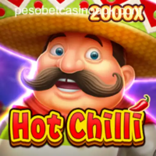 Exploring the Excitement of HotChilli in Pesobet Casino APK