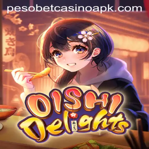 Exploring the Exciting World of OishiDelights and Its Connection to Pesobet Casino APK