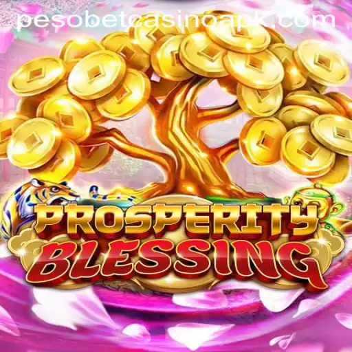 Exploring the Thrilling World of ProsperityBlessing and Pesobet Casino APK