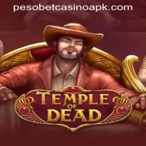 Exploring the Thrills of 'TempleofDead' and the Rise of Pesobet Casino APK